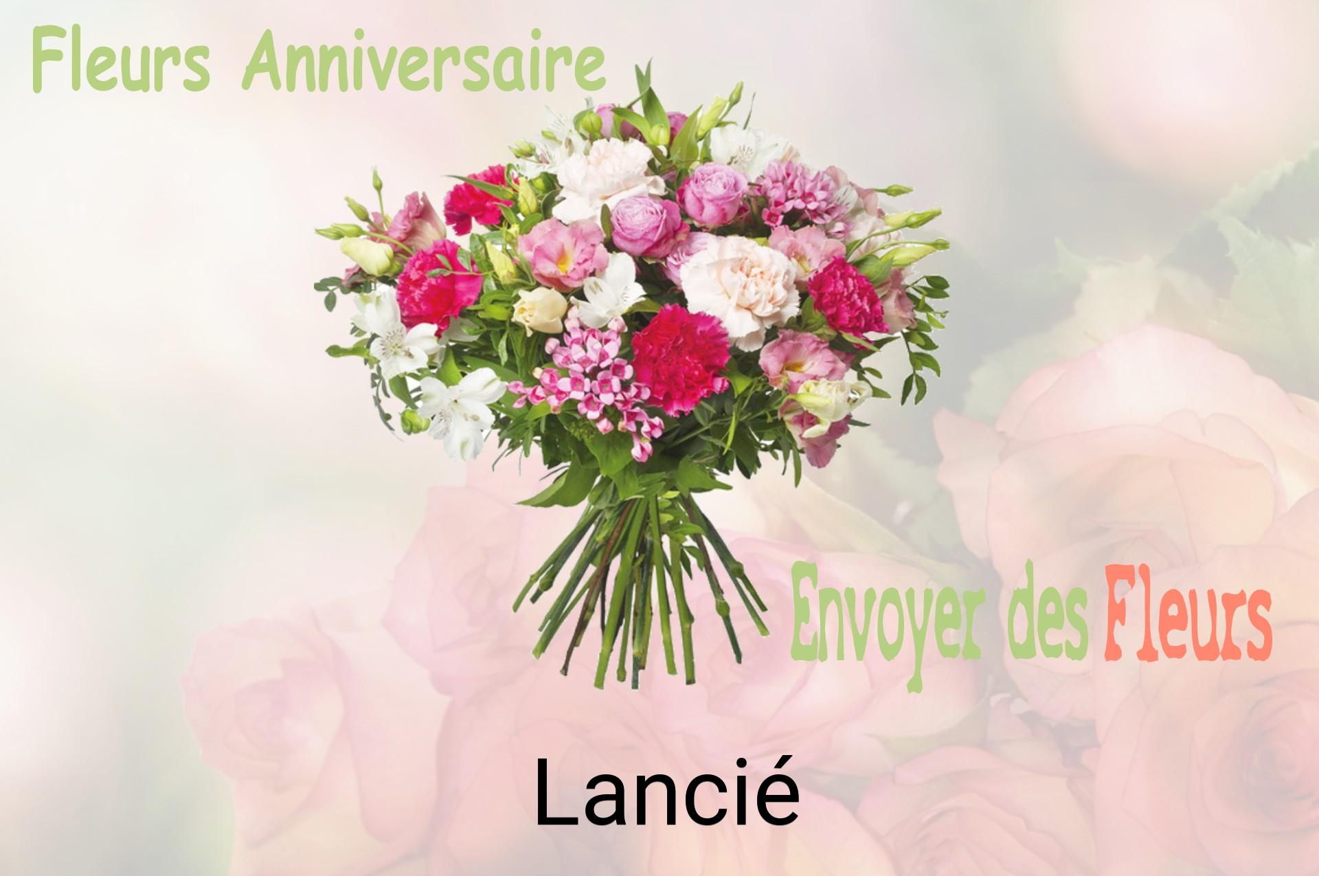 Bouquet de fleurs d’anniversaire livré à Lancié