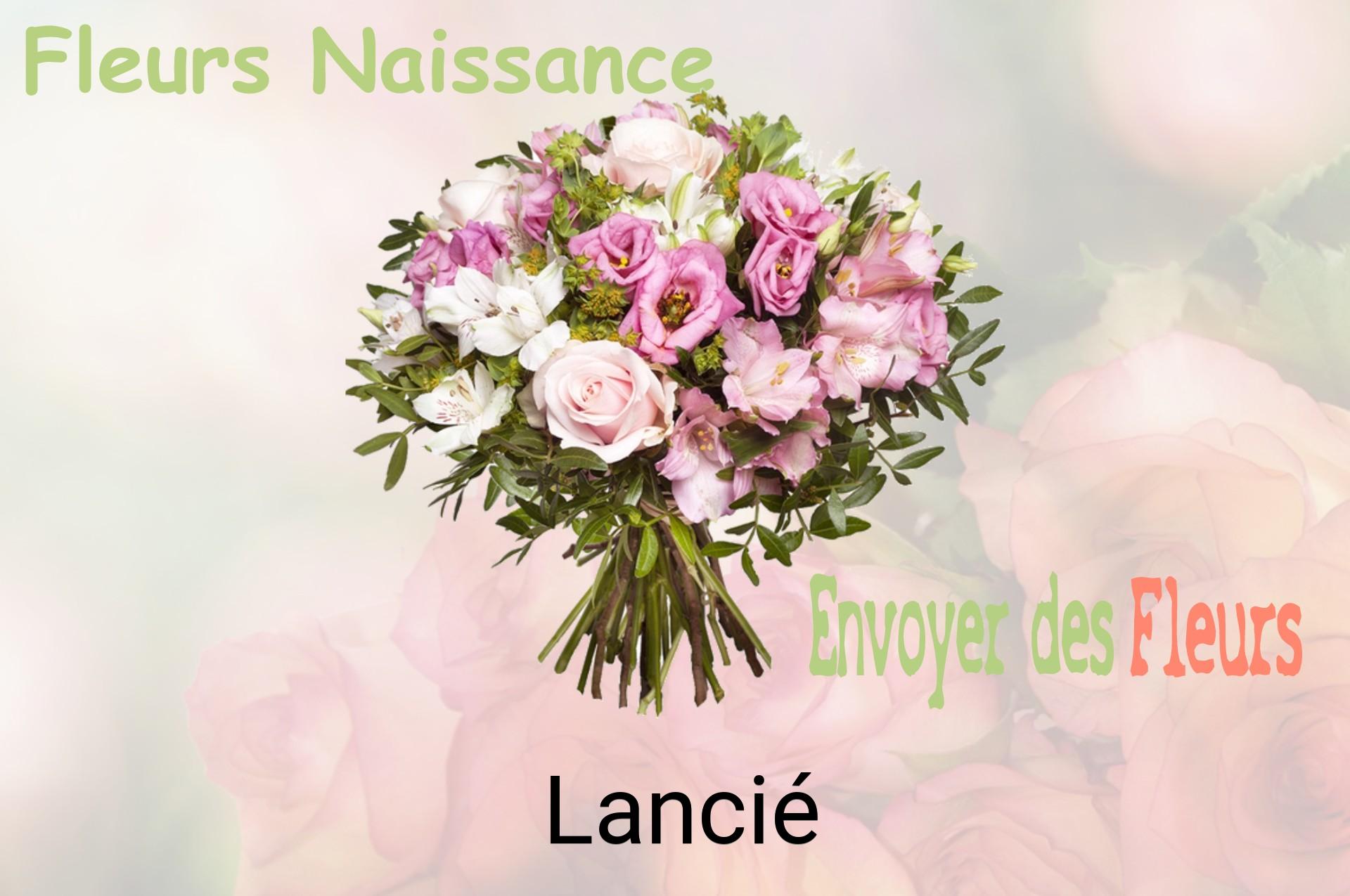 Bouquet de fleurs de naissance livré à Lancié