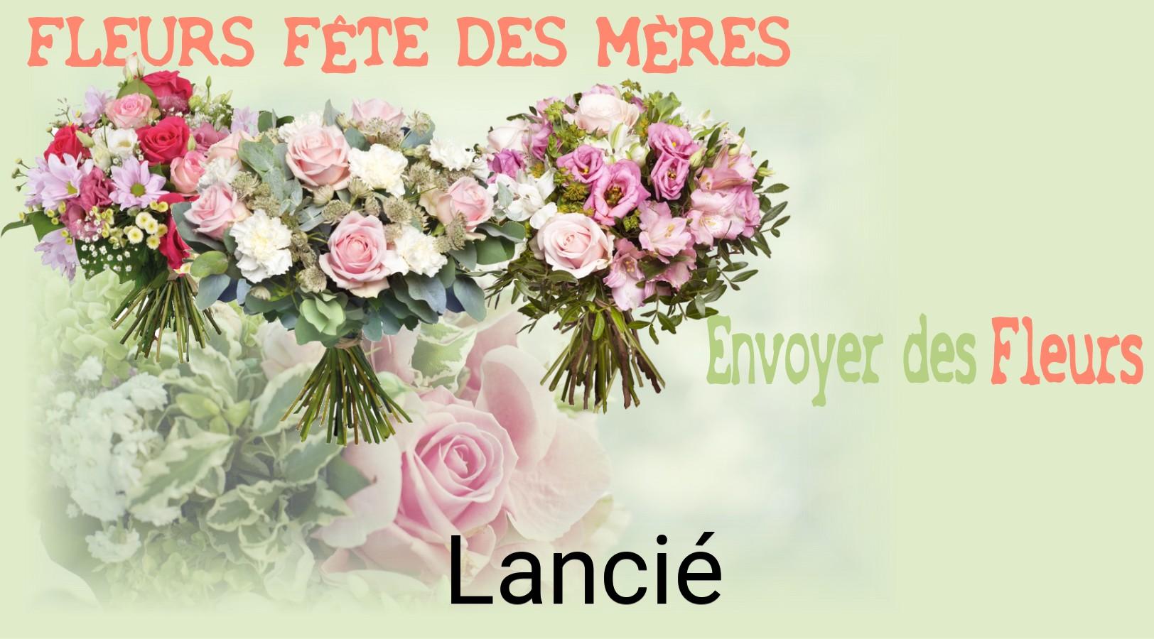 Bouquet de Fête des Mères livré à Lancié